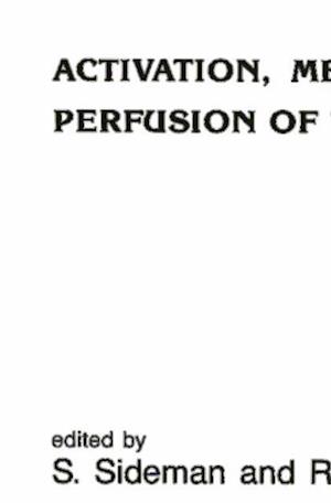 Activation, Metabolism and Perfusion of the Heart