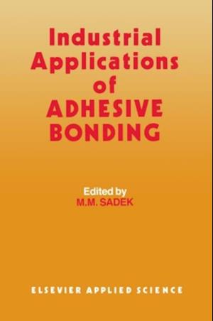 Industrial Applications of Adhesive Bonding