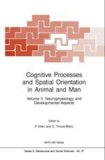 Cognitive Processes and Spatial Orientation in Animal and Man