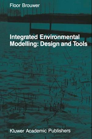 Integrated Environmental Modelling: Design and Tools