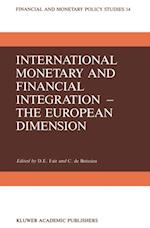 International Monetary and Financial Integration - The European Dimension