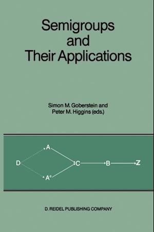 Semigroups and Their Applications