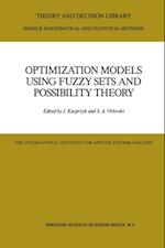 Optimization Models Using Fuzzy Sets and Possibility Theory