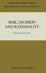 Risk, Decision and Rationality