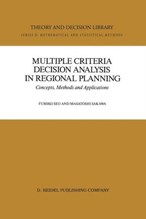 Multiple Criteria Decision Analysis in Regional Planning