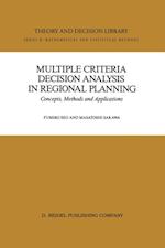 Multiple Criteria Decision Analysis in Regional Planning