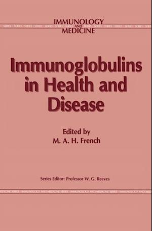 Immunoglobulins in Health and Disease