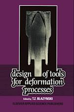 Design of Tools for Deformation Processes