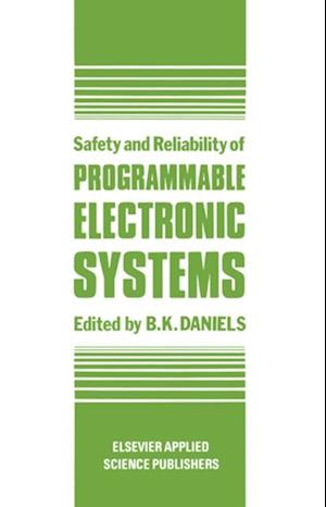 Safety and Reliability of Programmable Electronic Systems