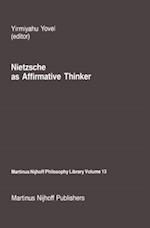 Nietzsche as Affirmative Thinker
