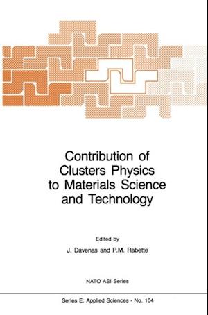 Contribution of Clusters Physics to Materials Science and Technology