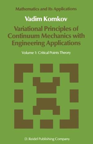 Variational Principles of Continuum Mechanics with Engineering Applications