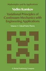 Variational Principles of Continuum Mechanics with Engineering Applications