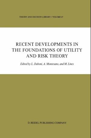 Recent Developments in the Foundations of Utility and Risk Theory