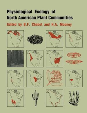 Physiological Ecology of North American Plant Communities