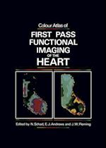 Colour Atlas of First Pass Functional Imaging of the Heart