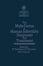 Male Factor in Human Infertility Diagnosis and Treatment