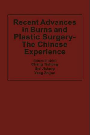 Recent Advances in Burns and Plastic Surgery - The Chinese Experience