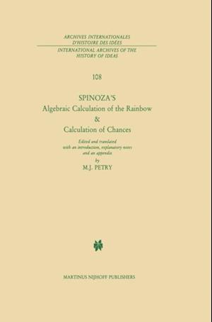 Spinoza's Algebraic Calculation of the Rainbow & Calculation of Chances