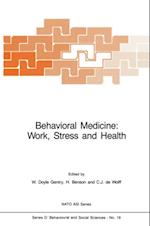 Behavioral Medicine: Work, Stress and Health