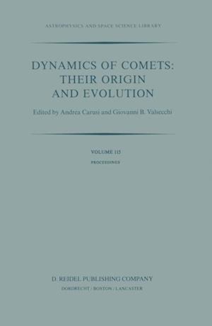 Dynamics of Comets: Their Origin and Evolution