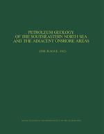 Petroleum Geology of the Southeastern North Sea and the Adjacent Onshore Areas