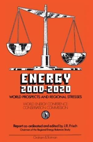 Energy 2000-2020: World Prospects and Regional Stresses