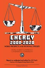 Energy 2000-2020: World Prospects and Regional Stresses