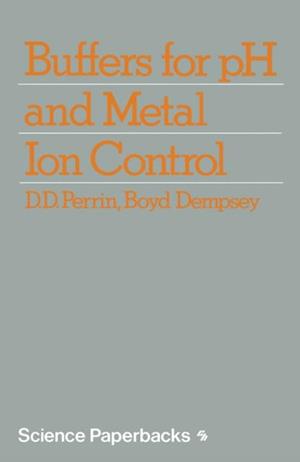 Buffers for pH and Metal Ion Control