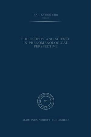 Philosophy and Science in Phenomenological Perspective