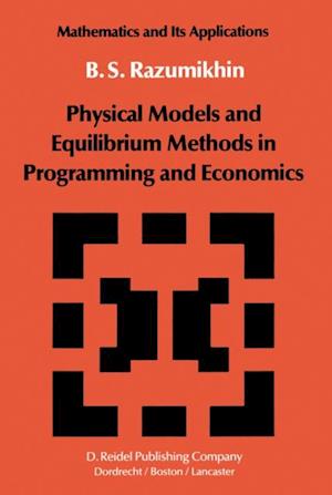 Physical Models and Equilibrium Methods in Programming and Economics