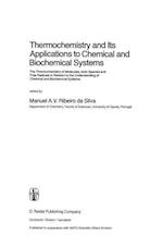 Thermochemistry and Its Applications to Chemical and Biochemical Systems