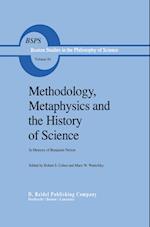 Methodology, Metaphysics and the History of Science