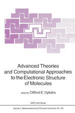 Advanced Theories and Computational Approaches to the Electronic Structure of Molecules