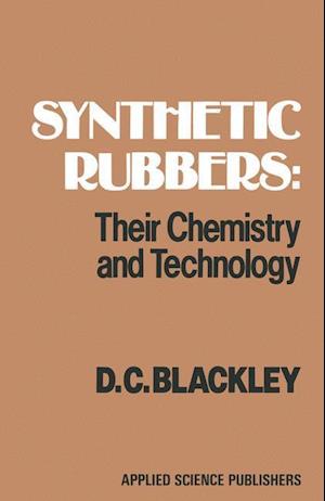 Synthetic Rubbers: Their Chemistry and Technology