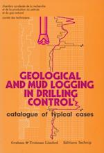 Geological and Mud Logging in Drilling Control