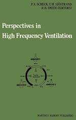 Perspectives in High Frequency Ventilation