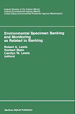 Environmental Specimen Banking and Monitoring as Related to Banking
