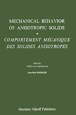 Mechanical Behavior of Anisotropic Solids / Comportment Méchanique des Solides Anisotropes