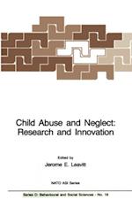 Child Abuse and Neglect: Research and Innovation