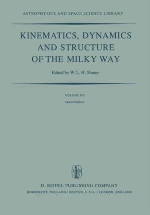 Kinematics, Dynamics and Structure of the Milky Way