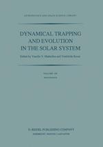 Dynamical Trapping and Evolution in the Solar System