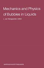 Mechanics and Physics of Bubbles in Liquids