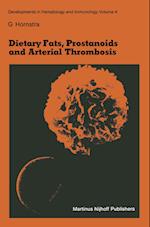 Dietary Fats, Prostanoids and Arterial Thrombosis