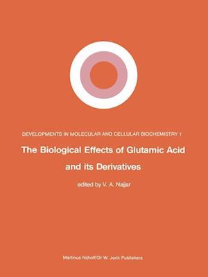 The Biological Effects of Glutamic Acid and Its Derivatives