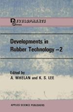 Developments in Rubber Technology-2