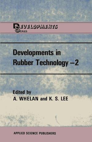 Developments in Rubber Technology—2