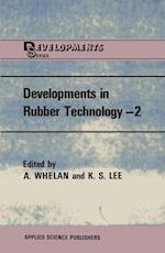 Developments in Rubber Technology—2