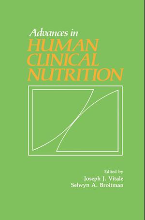 Advances in Human Clinical Nutrition
