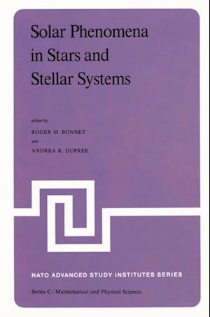 Solar Phenomena in Stars and Stellar Systems